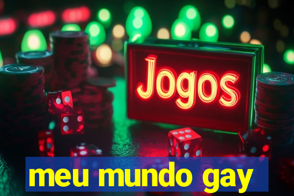 meu mundo gay